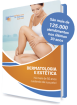 Dermatologia, Laser & Estética